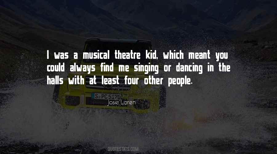 Theatre Musical Quotes #1181645