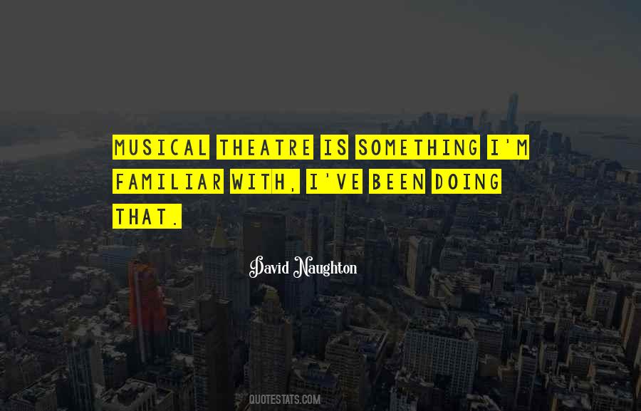 Theatre Musical Quotes #1246104