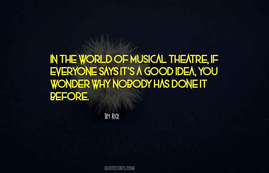 Theatre Musical Quotes #149906