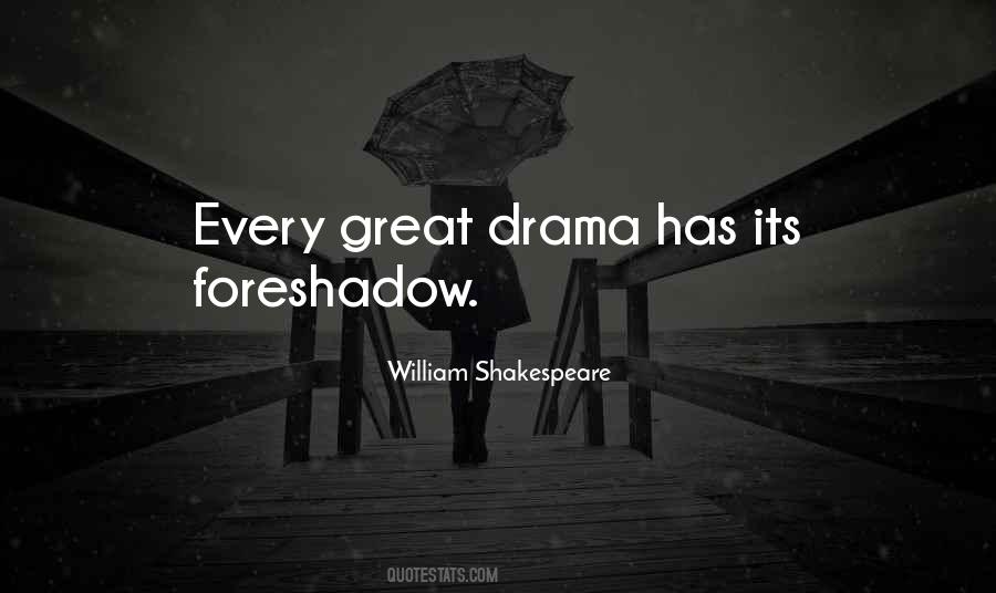 Great Drama Quotes #821903