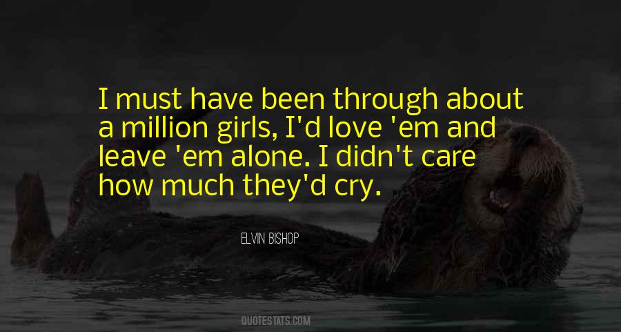 Love Leave Me Alone Quotes #293140