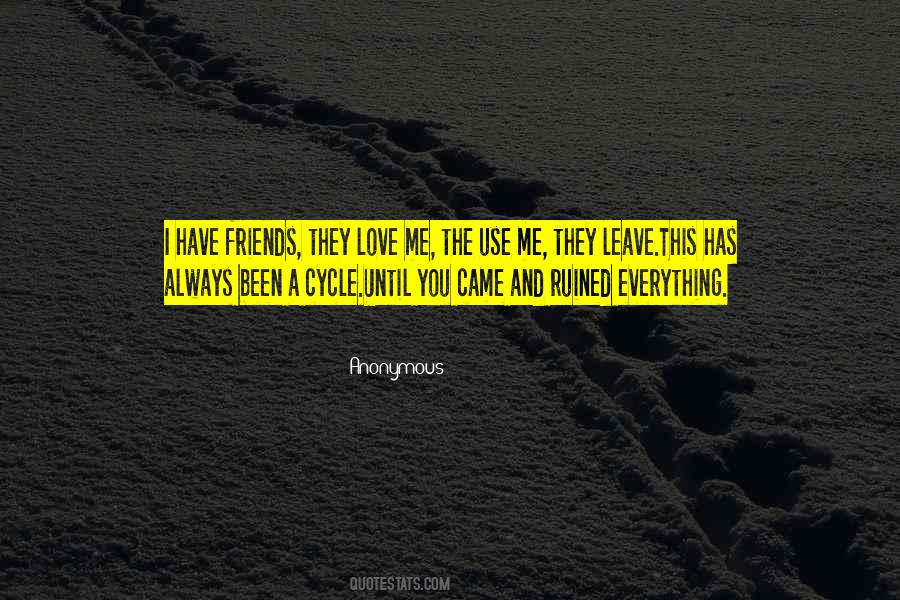 Love Leave Me Alone Quotes #851516