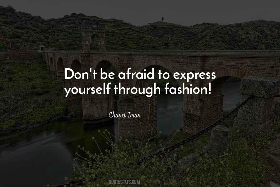 Express Yourself Through Fashion Quotes #1823297