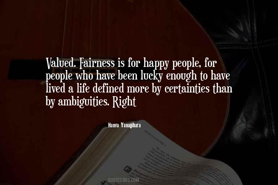 Quotes About The Fairness Of Life #962222