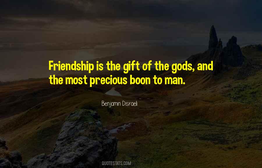 Quotes About Gift Of Friendship #1185662