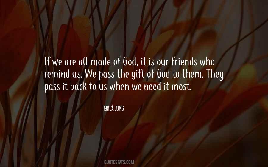 Quotes About Gift Of Friendship #705225