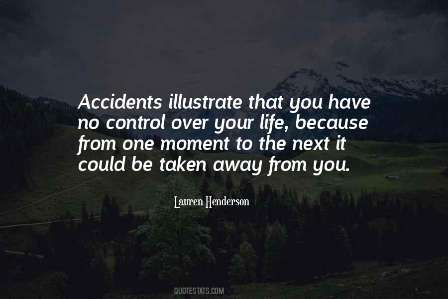 You Have Control Over Your Life Quotes #1214066