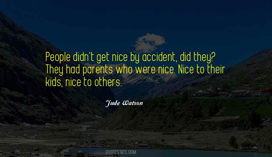 Nice Nice Quotes #1294959