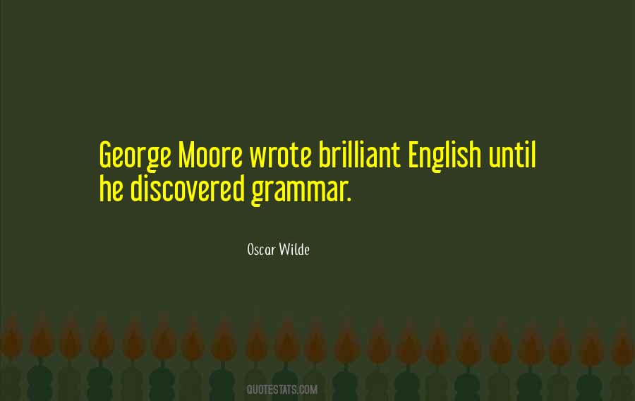 George Moore Quotes #1422112