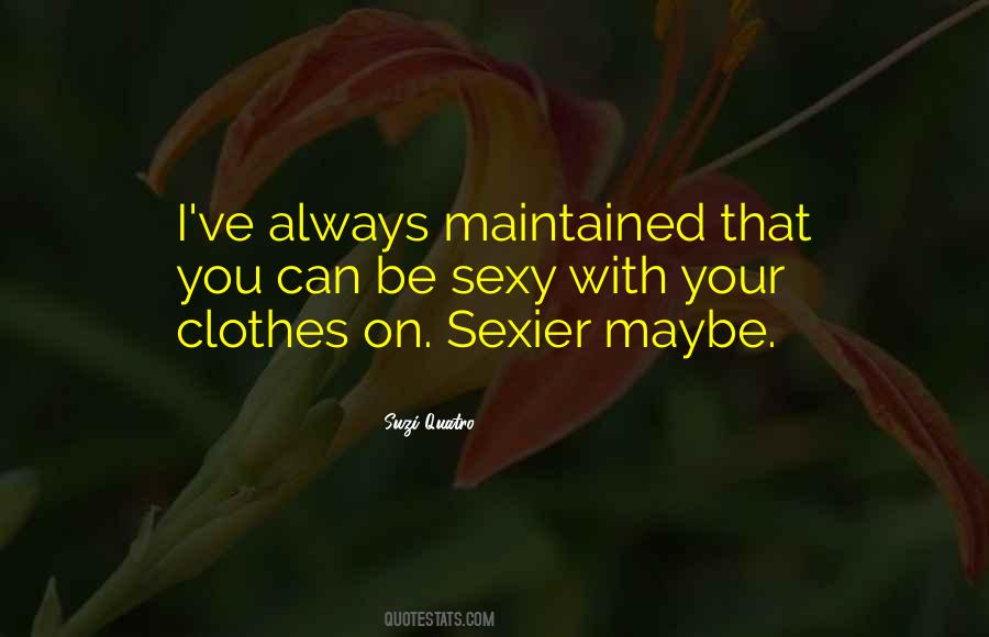 Nothing Is Sexier Than Quotes #564074