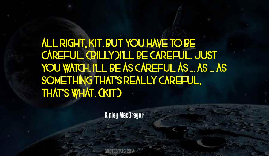 Just You Watch Quotes #1530204