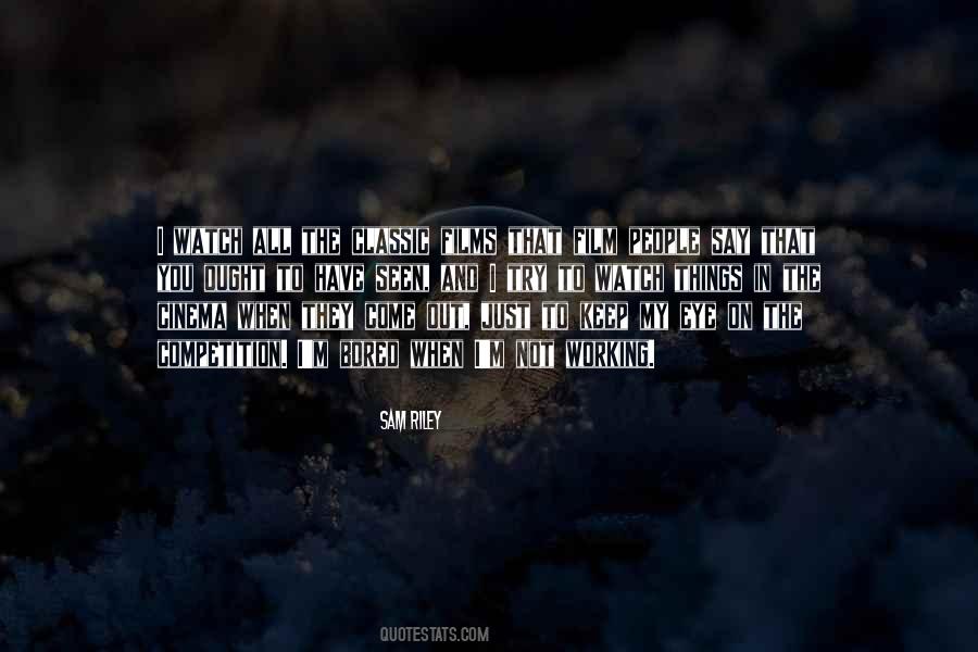 Just You Watch Quotes #173859