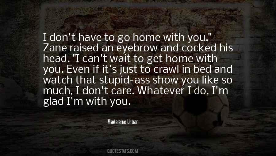 Just You Watch Quotes #260891