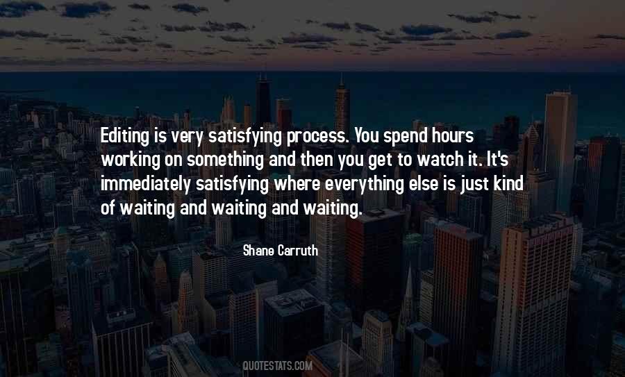 Just You Watch Quotes #439227