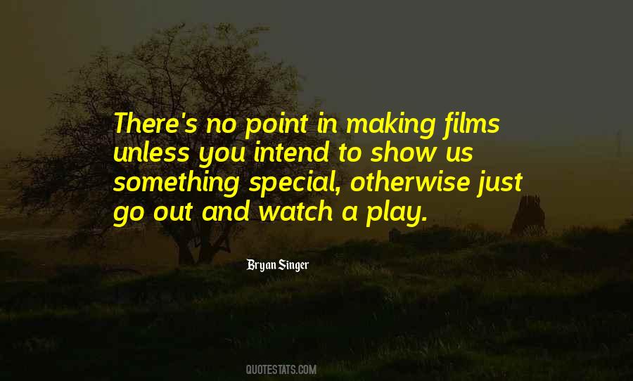 Just You Watch Quotes #65160