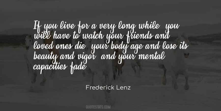 Live While You Quotes #1147630