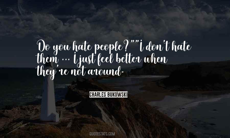 When They Hate You Quotes #1204044