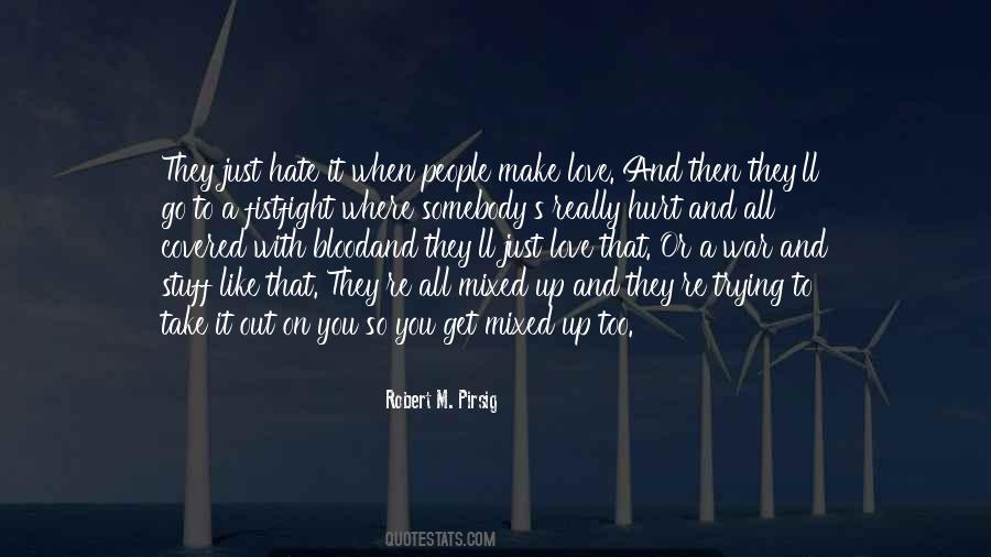 When They Hate You Quotes #1360720