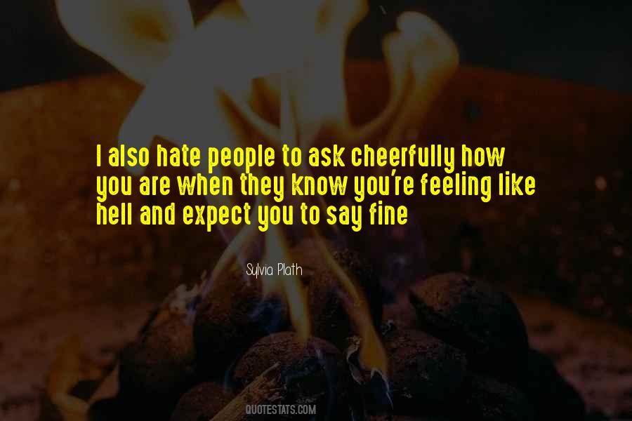When They Hate You Quotes #905217