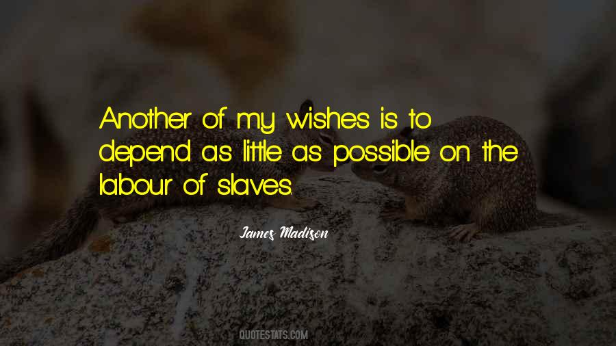 Quotes About My Wishes #1154502