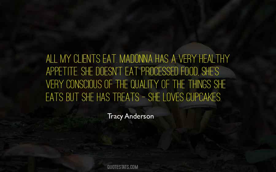 Food Quality Quotes #1051799