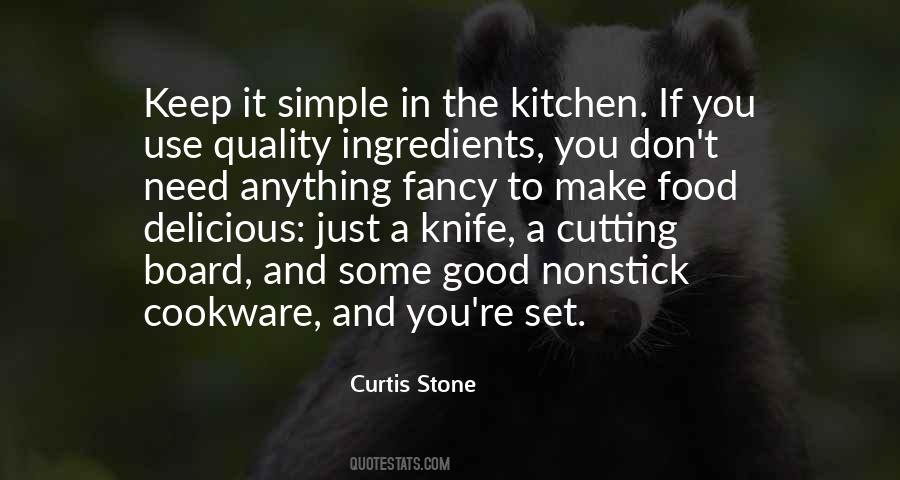 Food Quality Quotes #1327730