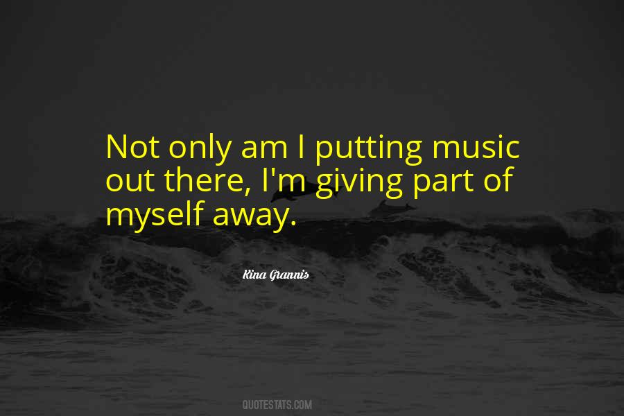 Putting Myself Out There Quotes #1475303