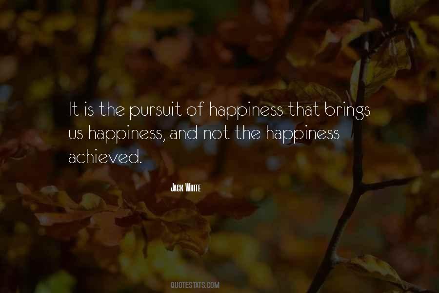 And The Pursuit Of Happiness Quotes #1434084