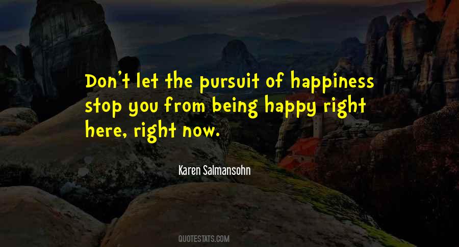 And The Pursuit Of Happiness Quotes #423639