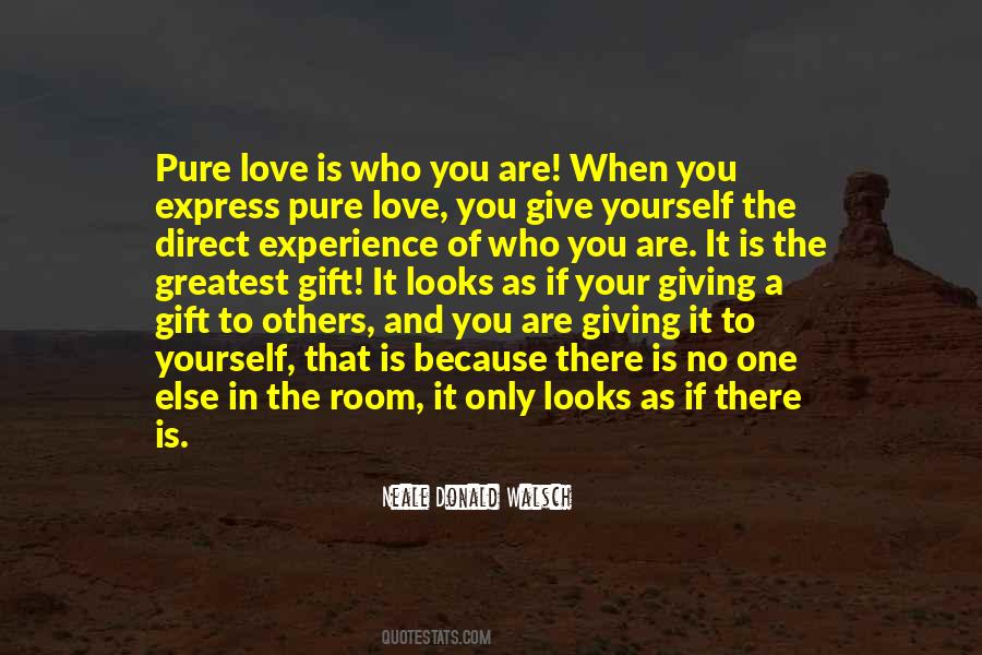 Love As A Gift Quotes #1649667