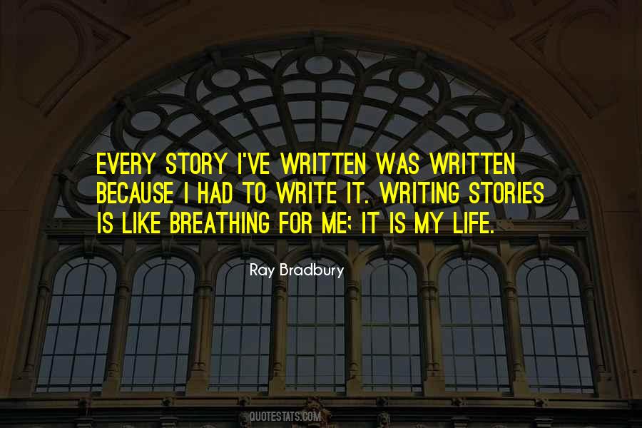 When Writing The Story Of Your Life Quotes #61508