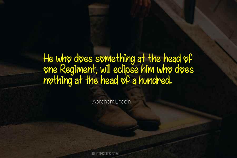 He Who Does Nothing Quotes #572434