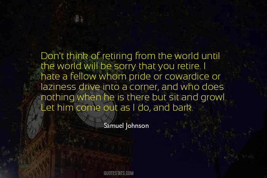He Who Does Nothing Quotes #781164