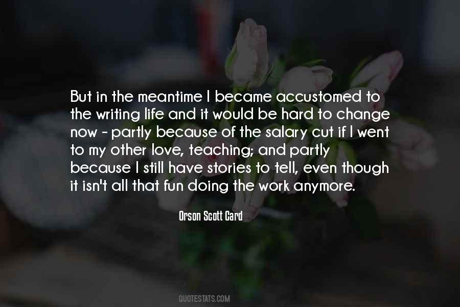 I Love Teaching Quotes #1074200