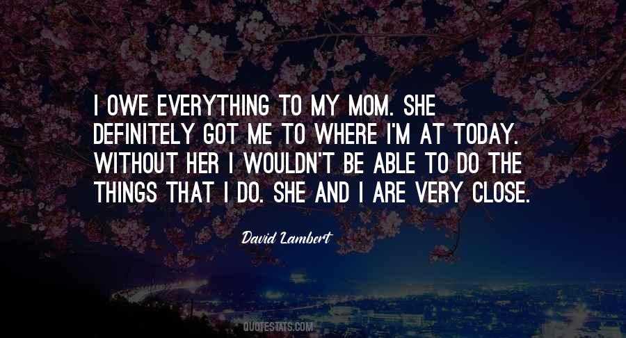 To My Mom Quotes #1175168