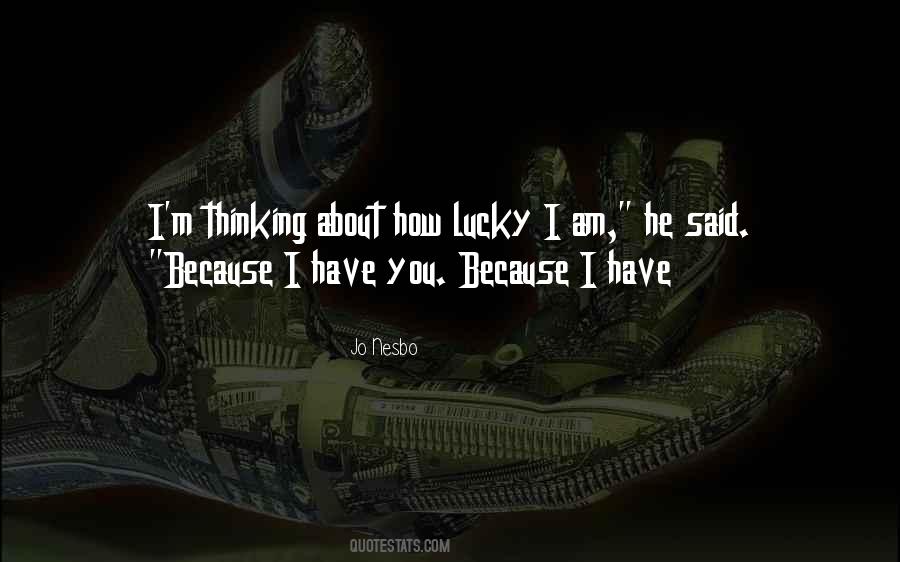 How Lucky Quotes #1517268