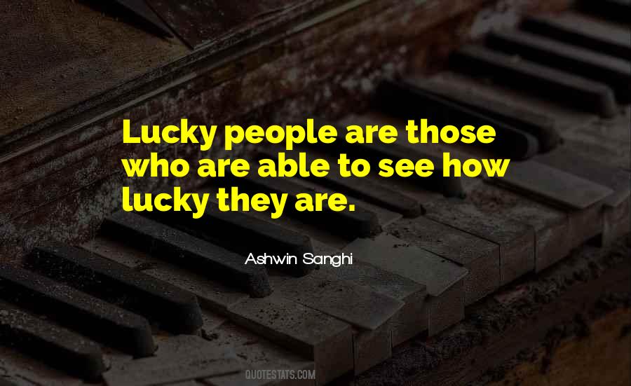 How Lucky Quotes #1630651