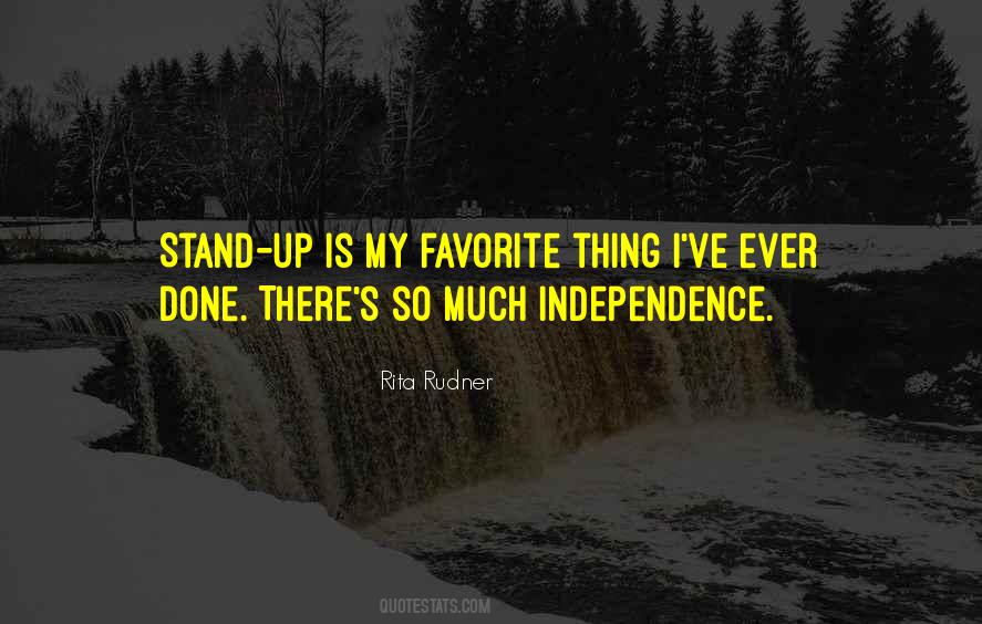 My Independence Quotes #1134037