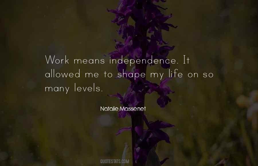 My Independence Quotes #1138948