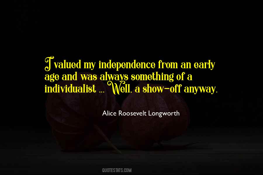My Independence Quotes #1284601