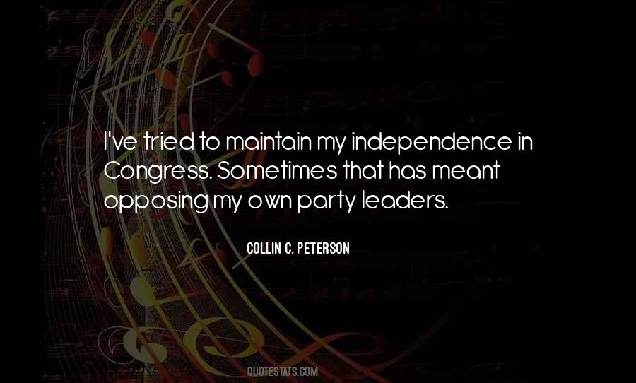 My Independence Quotes #1696242