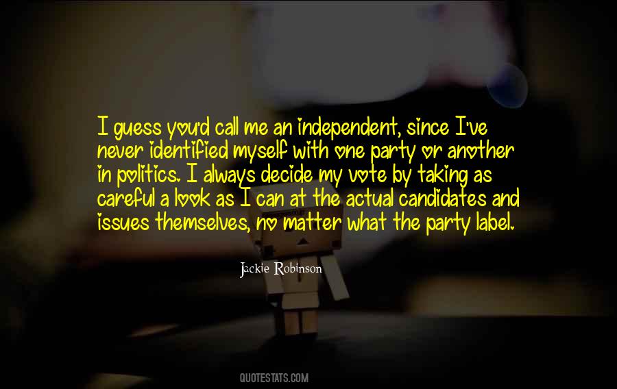 My Independence Quotes #568111