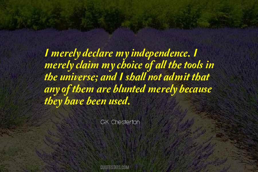 My Independence Quotes #599821