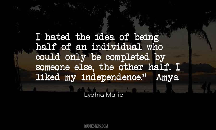 My Independence Quotes #845824