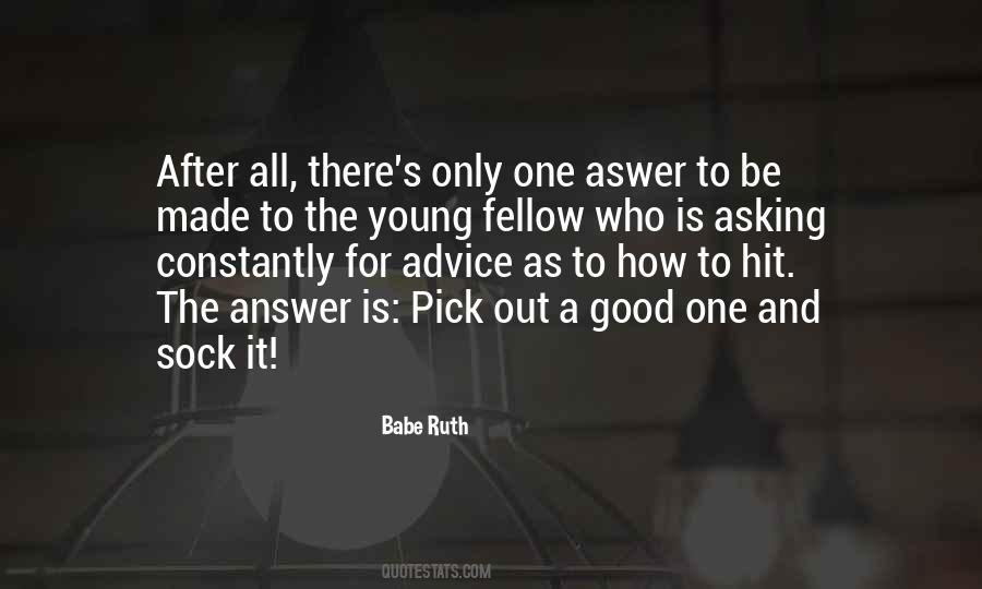Be The Only One Quotes #107256