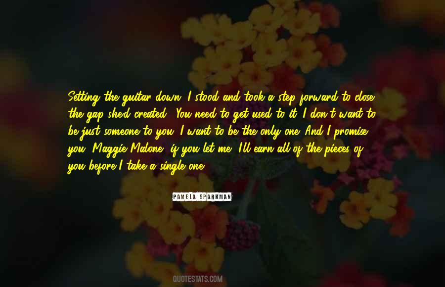 Be The Only One Quotes #657811