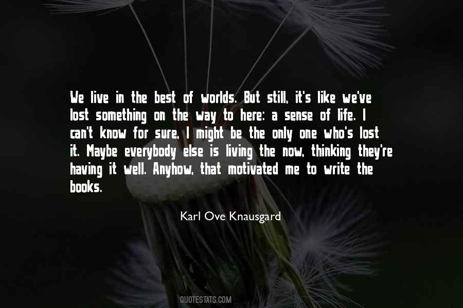 Be The Only One Quotes #676376