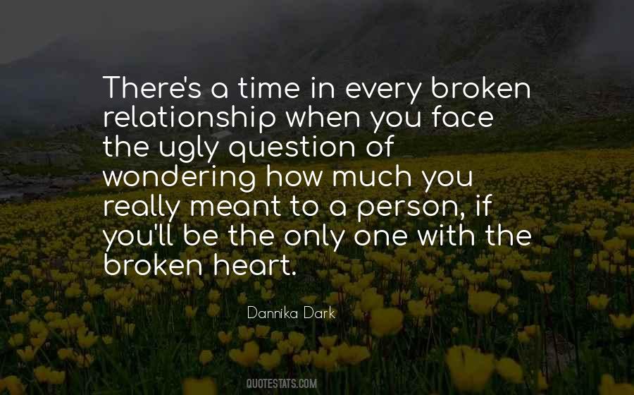 Be The Only One Quotes #774476