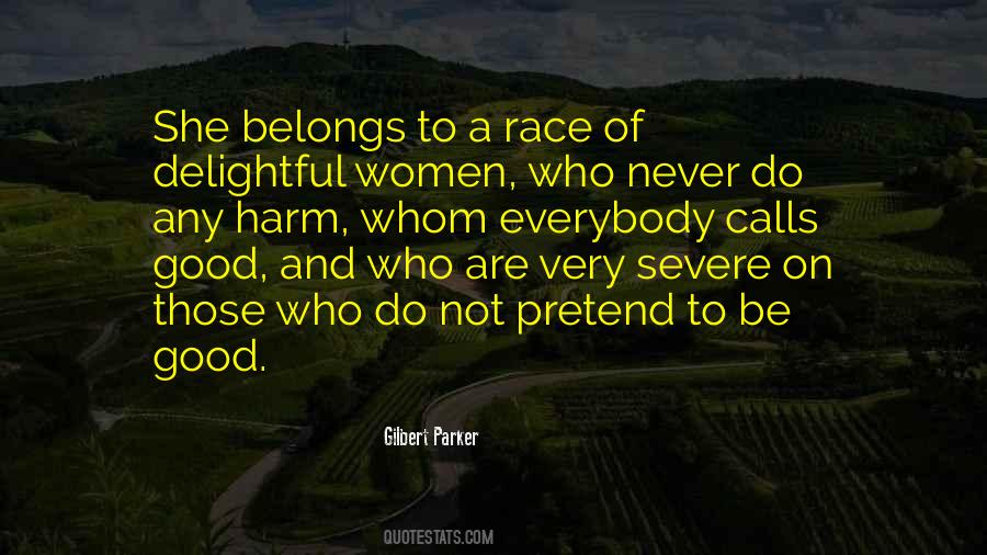 Pretend To Be Good Quotes #1038345