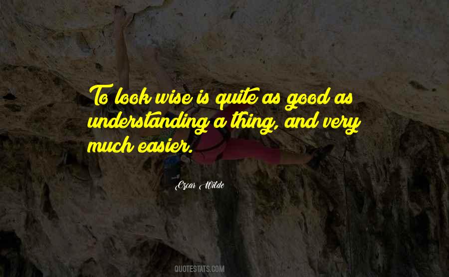 Wise Look Quotes #889414